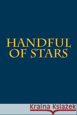 Handful of Stars Sister Mary Winifred 9781986758130 Createspace Independent Publishing Platform - książka