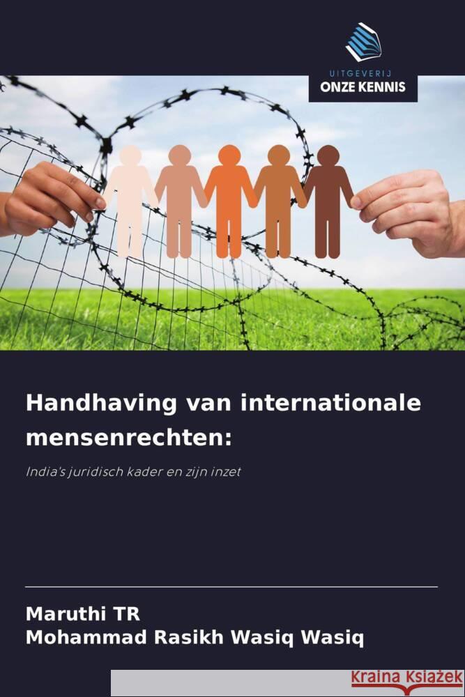 Handhaving van internationale mensenrechten: TR, Maruthi, Wasiq, Mohammad Rasikh Wasiq 9786208606633 Uitgeverij Onze Kennis - książka