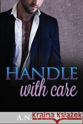 Handle With Care A. N. Verebes 9780645246124 Neat Celebrations - książka