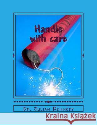 Handle with care: A Reformed Christian view sexuality David J. Engelsma Julian Kennedy 9781493579709 Createspace Independent Publishing Platform - książka