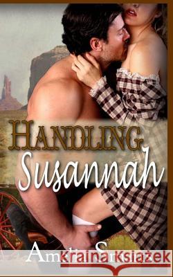 Handling Susannah Amelia Smarts 9781548626075 Createspace Independent Publishing Platform - książka