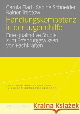 Handlungskompetenz in Der Jugendhilfe: Eine Qualitative Studie Zum Erfahrungswissen Von Fachkräften Eßer, Florian 9783835070158 Deutscher Universitats Verlag - książka