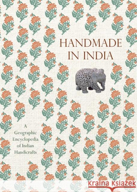 Handmade in India: A Geographic Encyclopedia of Indian Handicrafts M. P. Ranjan 9780789215024 Abbeville Press Inc.,U.S. - książka