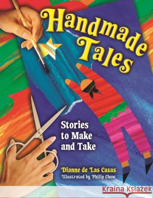 Handmade Tales: Stories to Make and Take de Las Casas, Dianne 9781591585367  - książka