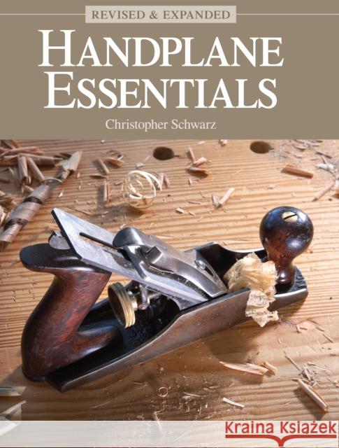 Handplane Essentials, Revised & Expanded Schwarz, Christopher 9781440349508 F&W Publications Inc - książka