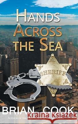 Hands Across The Sea Brian Cook 9781958692431 Aspire Publishing Hub, LLC - książka