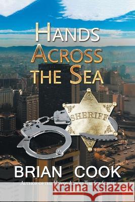 Hands Across The Sea Brian Cook 9781958692448 Aspire Publishing Hub, LLC - książka