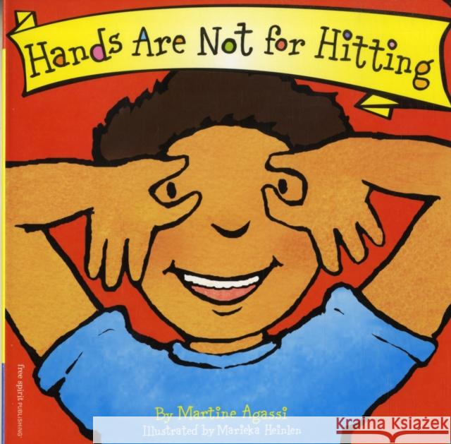 Hands Are Not for Hitting Martine Agassi Marieka Heinlen 9781575422008 Free Spirit Publishing - książka