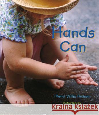 Hands Can Cheryl Willis Hudson, John-Francis Bourke 9780763616670 Walker Books Ltd - książka