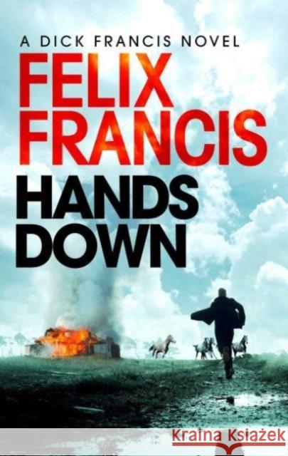 Hands Down: A gripping, galloping Sid Halley thriller Felix Francis 9781471196683 Simon & Schuster Ltd - książka