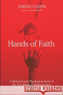 Hands of Faith Jordan Cooper Joel Biermann 9781498235938 Wipf & Stock Publishers - książka