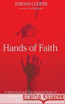 Hands of Faith Jordan Cooper, Joel Biermann 9781498235952 Wipf & Stock Publishers - książka