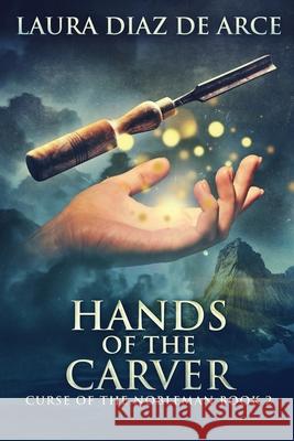Hands of the Carver Laura Dia 9784824193957 Next Chapter - książka