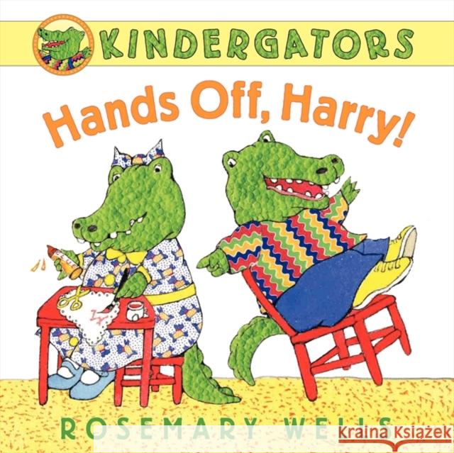Hands Off, Harry! Rosemary Wells Rosemary Wells 9780061921124 Katherine Tegen Books - książka
