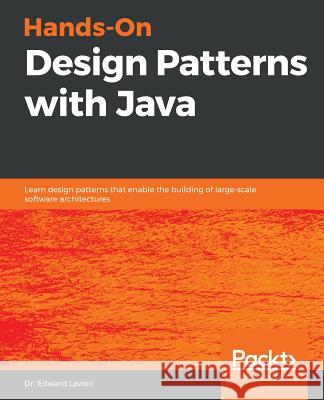 Hands-On Design Patterns with Java Dr Edward Lavieri 9781789809770 Packt Publishing - książka