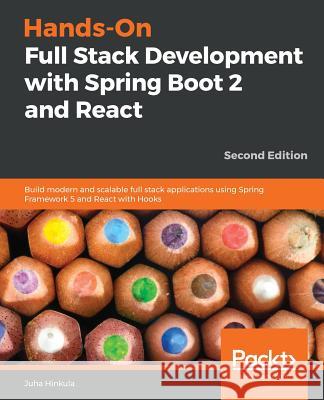 Hands-On Full Stack Development with Spring Boot 2 and React - Second Edition Juha Hinkula 9781838822361 Packt Publishing - książka