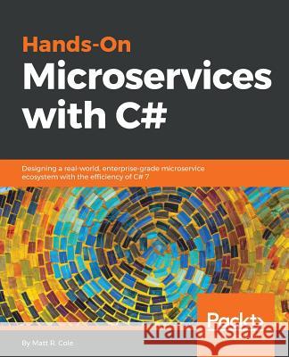 Hands-On Microservices with C# Matt R 9781789533682 Packt Publishing - książka