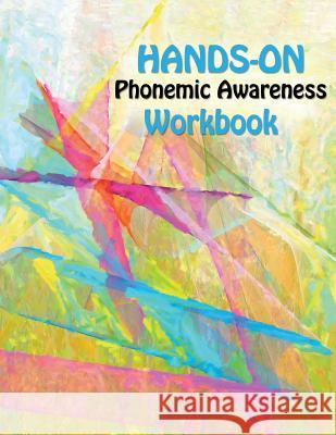 Hands On Phonemic Awareness Workbook Sharp, Bridgette 9781535327893 Createspace Independent Publishing Platform - książka