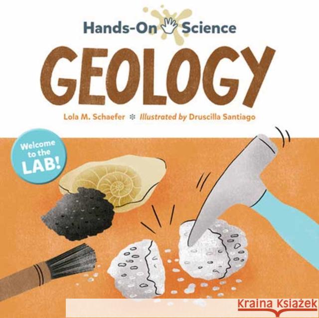 Hands-On Science: Geology Lola M. Schaefer 9781623542443 Charlesbridge Publishing,U.S. - książka