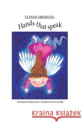 Hands that speak Diaz, Mariana 9781508544180 Createspace - książka