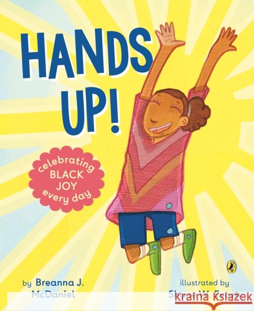 Hands Up! Breanna J. McDaniel Shane W. Evans 9780593326640 Puffin Books - książka