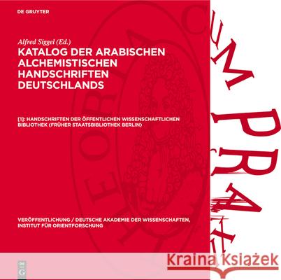 Handschriften der Öffentlichen Wissenschaftlichen Bibliothek (früher Staatsbibliothek Berlin): AVKAAHD-B, [1]  9783112788141 De Gruyter (JL) - książka