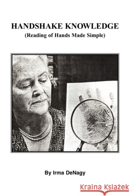Handshake Knowledge Irma Denagy 9781425775261 Xlibris Corporation - książka