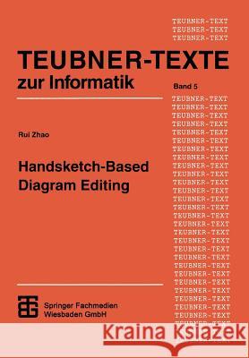 Handsketch-Based Diagram Editing Rui Zhao 9783322953698 Vieweg+teubner Verlag - książka