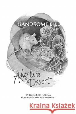 Handsome Bill: Adventures in the Desert Nettleton, Nettleton 9781432765767 Outskirts Press - książka