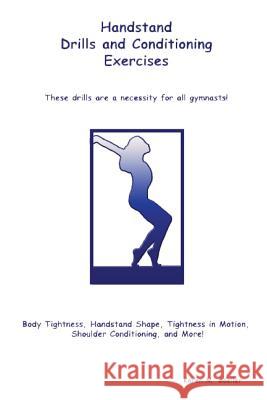 Handstand Drills and Conditioning Exercises Karen Goelle 9781482730074 Createspace - książka