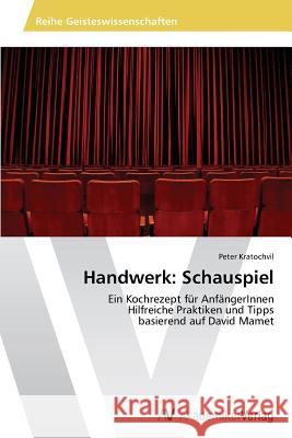 Handwerk : Schauspiel Kratochvil Peter 9783639486353 AV Akademikerverlag - książka
