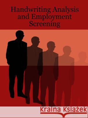 Handwriting Analysis and Employment Screening Larry M. McDaniel 9781105819230 Lulu.com - książka
