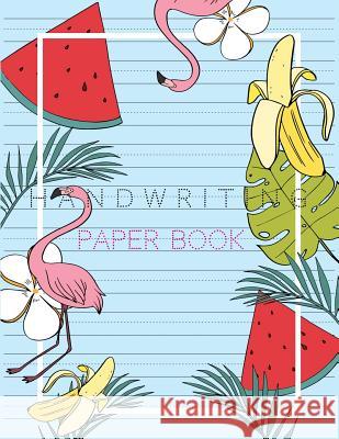 Handwriting Paper Book: Penmanship Practice Paper Notebook Writing Letters & Words with Dashed Center Line, Handwriting Hooked Learn, Handwrit Silvano Mazzi 9781727527759 Createspace Independent Publishing Platform - książka