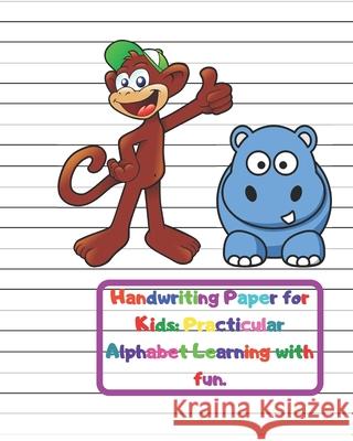 Handwriting Paper for Kids: Practicular Alphabet Learning with fun.: Cursive Writing Books and Practice Paper:3-Line and Checkered Writing Sheets( Variegated Powers 9781658539951 Independently Published - książka