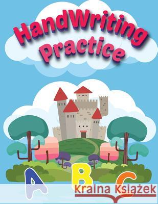 Handwriting Practice: Alphabet Tracing and Coloring for Kids, Practice for Kids, Handwriting Workbook and Coloring Maya Auce 9781719433341 Createspace Independent Publishing Platform - książka