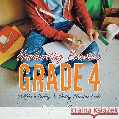 Handwriting Practice Grade 4: Children's Reading & Writing Education Books Professor Gusto   9781683219552 Professor Gusto - książka