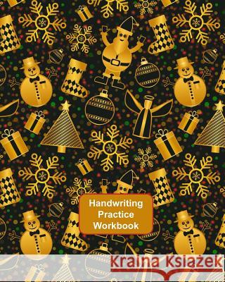 Handwriting Practice Workbook: Letter Tracing - Full Alphabet Sheets with Pictures. Improve Your Child's Writing Skills - Useful for All Ages- Gold & Ferneva Books 9781730861260 Independently Published - książka