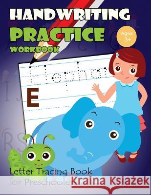 Handwriting Practice Workbook: Letter Tracing Book for Preschoolers Letter Tracing Workbook Creator          My Noted Journal 9781548442927 Createspace Independent Publishing Platform - książka