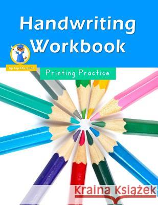 Handwriting Workbook: Workbooks for Kindergarteners Printing Handwritin 9781519132277 Createspace Independent Publishing Platform - książka