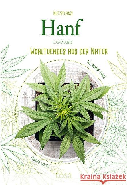 Hanf : Wohltuendes aus der Natur Tolnai, Martina 9783863130848 Tosa - książka