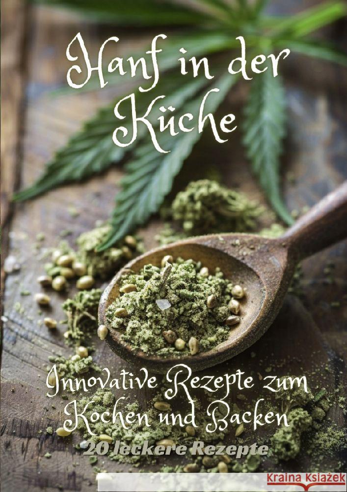 Hanf in der K?che: Innovative Rezepte zum Kochen und Backen Diana Kluge 9783384200044 Tredition Gmbh - książka