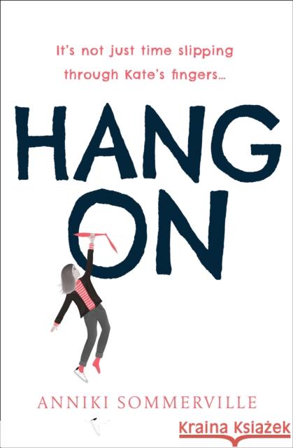 Hang On Anniki Sommerville 9780008351724 HarperCollins Publishers - książka