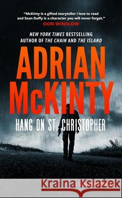 Hang on St. Christopher Adrian McKinty 9781504762519 Blackstone Publishing - książka