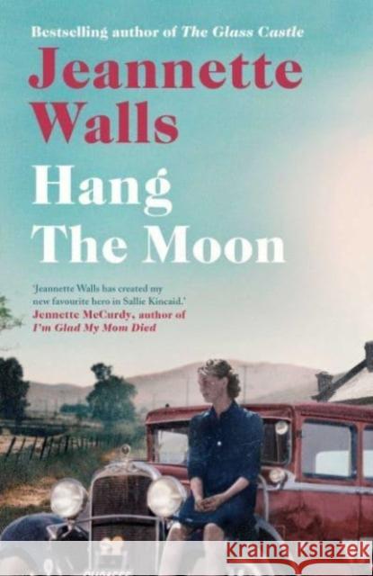 Hang the Moon Jeannette Walls 9781471154973 Simon & Schuster Ltd - książka