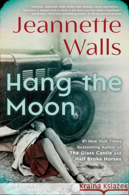 Hang the Moon Jeannette Walls 9781501117299 Scribner - książka