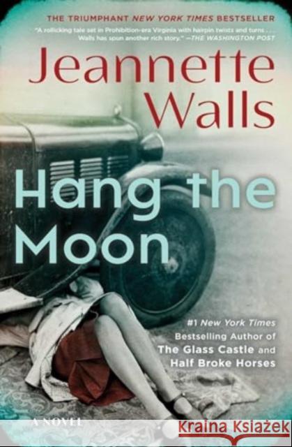 Hang the Moon: A Novel Jeannette Walls 9781501117305 Scribner - książka
