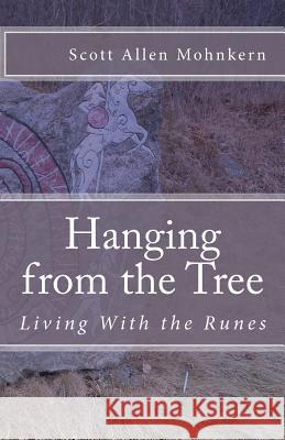 Hanging from the Tree: Living With the Runes McDonell, Emily 9781451558395 Createspace - książka