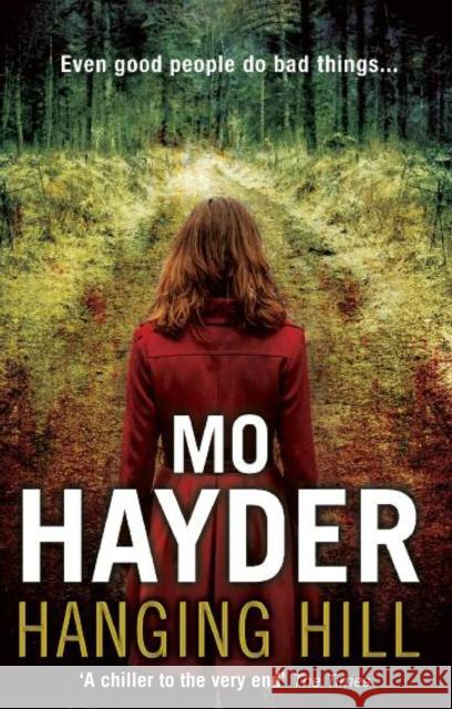 Hanging Hill: a terrifying, taut and spine-tingling thriller from bestselling author Mo Hayder Mo Hayder 9780553824346 Transworld Publishers Ltd - książka