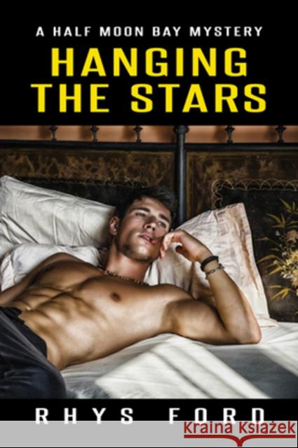Hanging the Stars Rhys Ford 9781634778978 Dreamspinner Press - książka