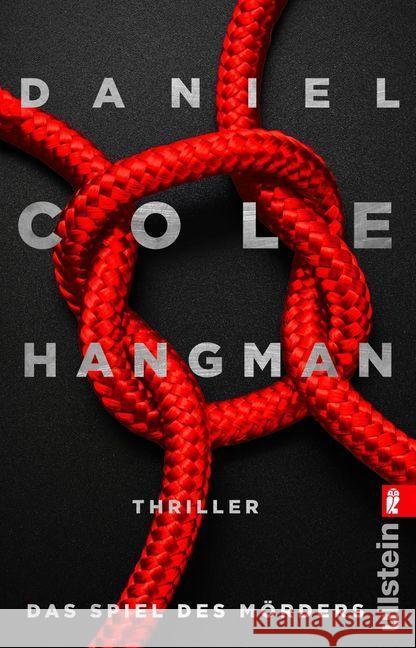 Hangman. Das Spiel des Mörders : Thriller Cole, Daniel 9783548060354 Ullstein TB - książka